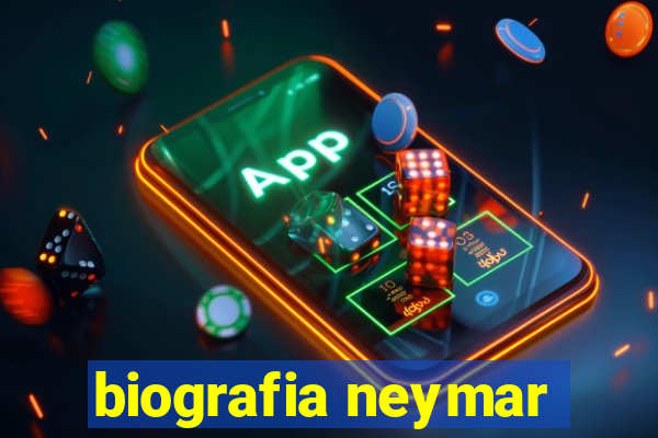 biografia neymar